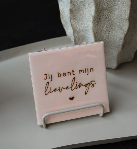 Tegeltje lievelings incl standaard